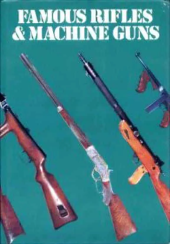 Used – Famous Rifles & Machine Guns