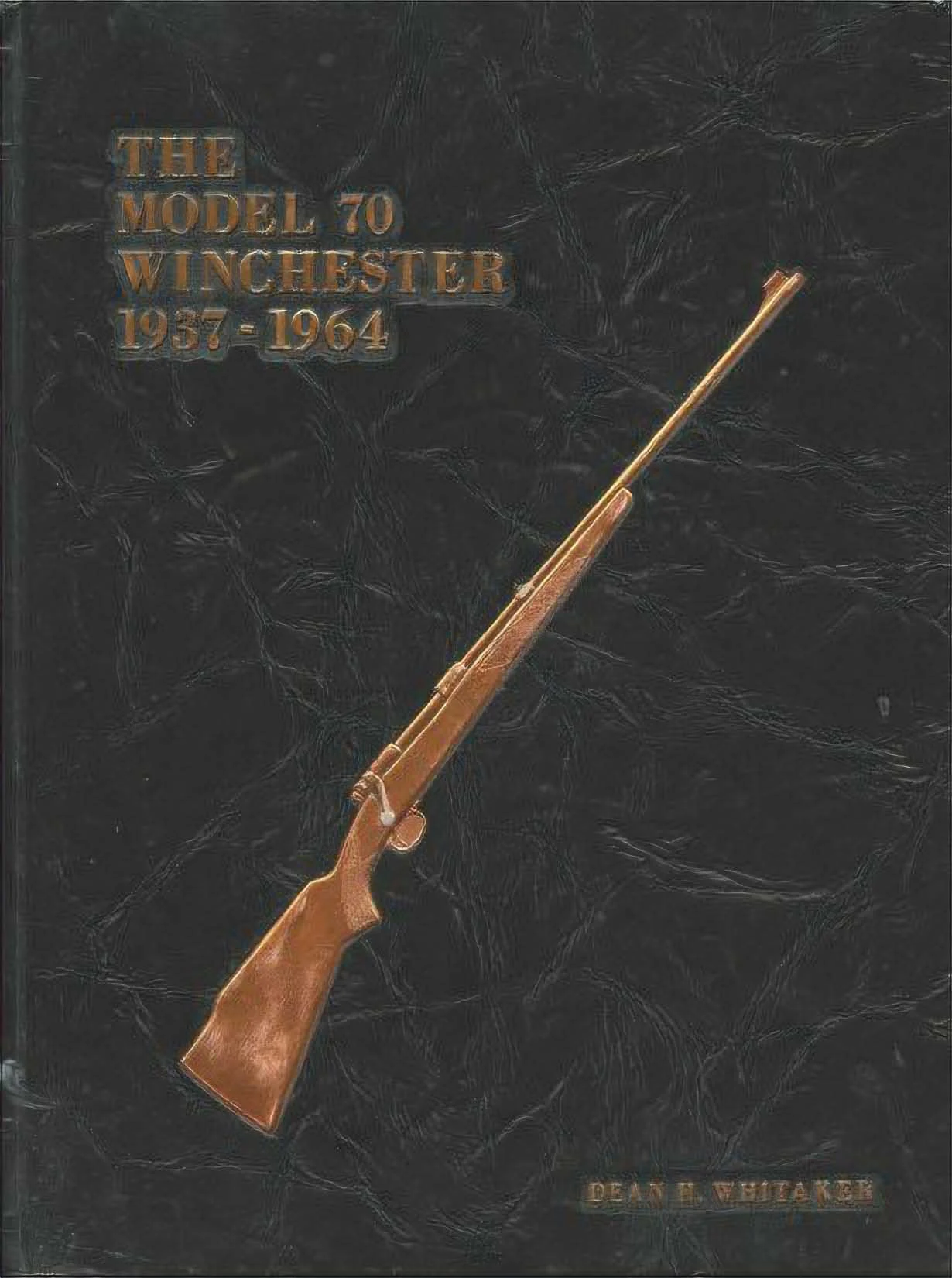 Used – The Model 70 Winchester – 1937-1964 – 1st Edition – 67 of 100