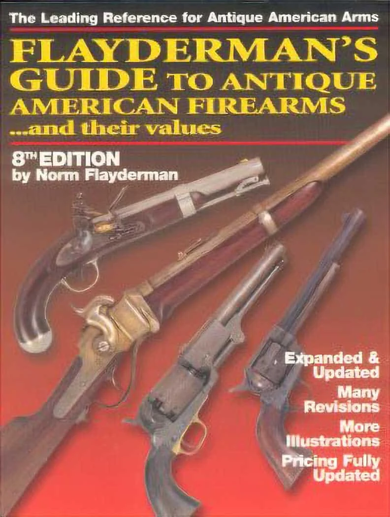 Flayderman’s Guide to Antique American Firearms – 8th Edition