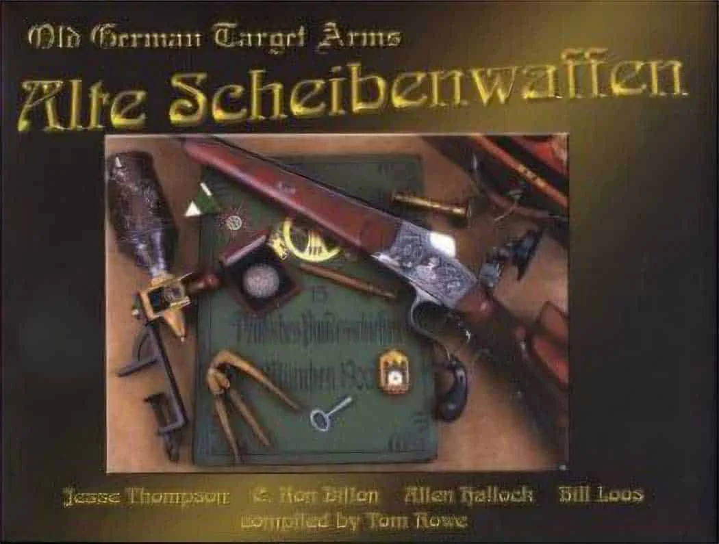 Alte Scheibenwaffen – Old German Target Rifles