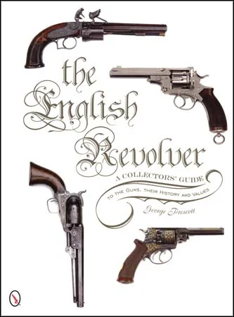 Book -The English Revolver, by George Prescott