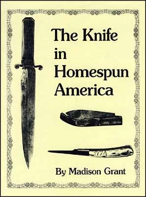The Knife in Homespun Americaby Madison Grant