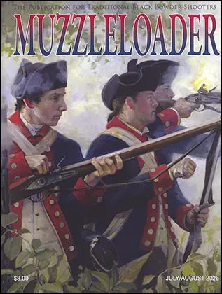 Muzzleloader MagazineJULY/AUGUST 2026