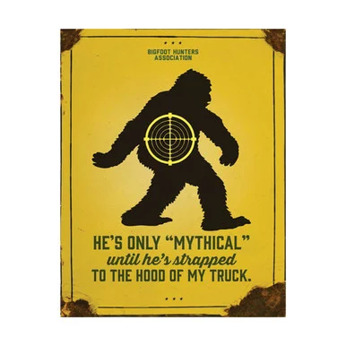 Mythical Bigfoot Tin Sign