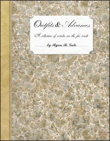 Outfits & Advances, a collection of articles on the fur trade