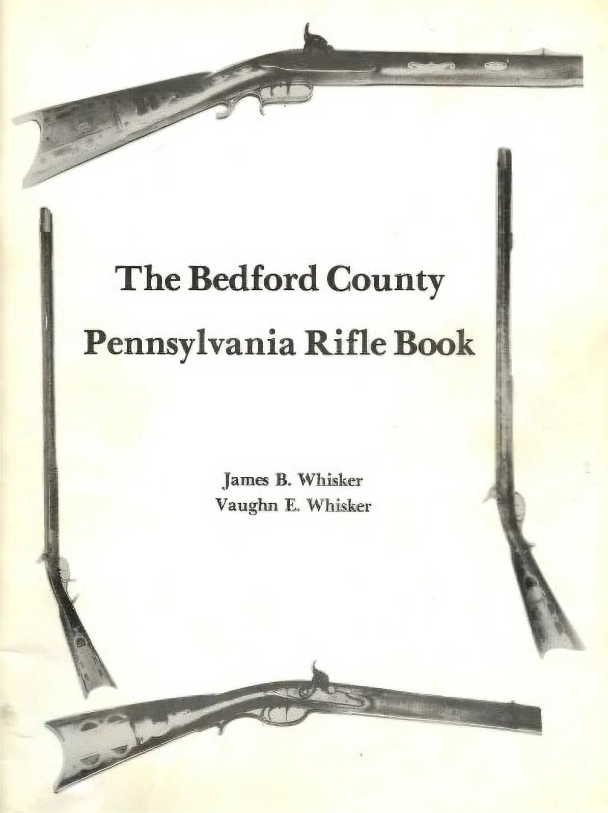 Used – The Bedford County Pennsylvania Rifle Book – 1st Edition