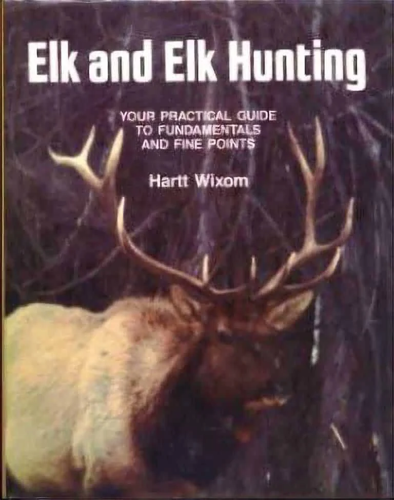 Used – Elk and Elk Hunting