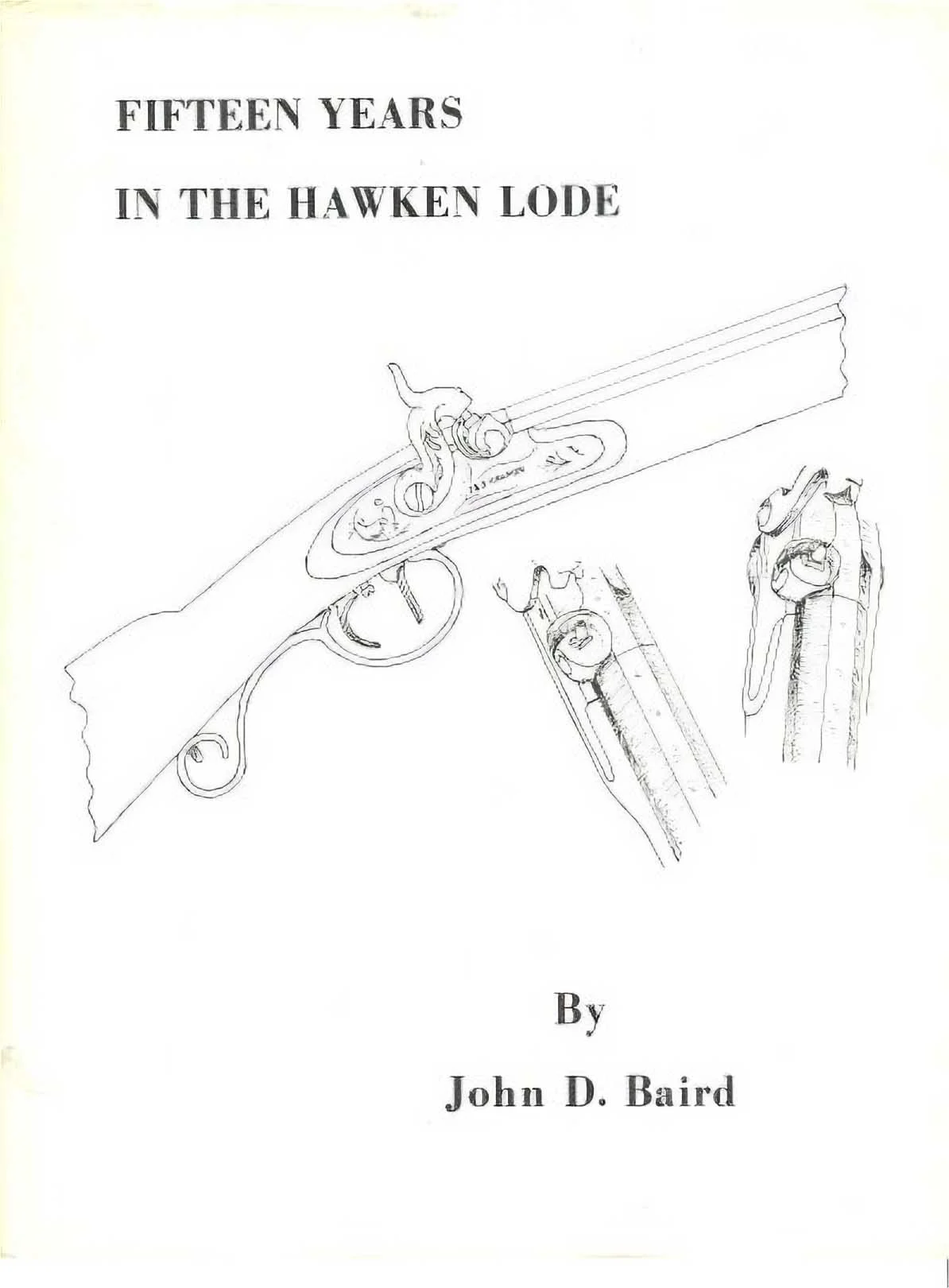 Used – Fifteen Years in the Hawken Lode