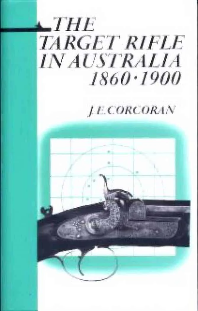 Used – The Target Rifle in Australia – 1860 – 1900