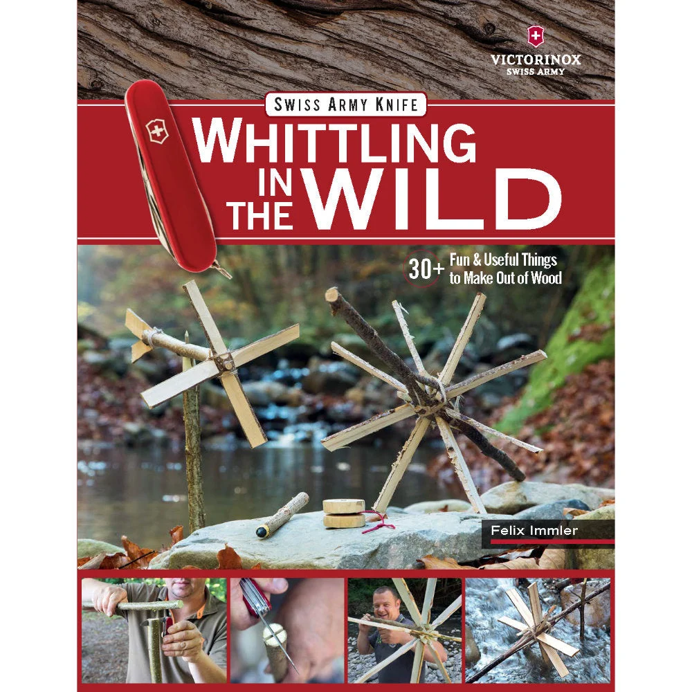 Whittling in the Wild Swiss Army Knife Book by Felix Immler